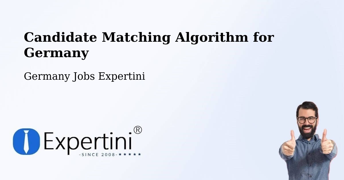 Candidate Matching Algorithm Overview – Werdau - Germany Jobs Expertini
